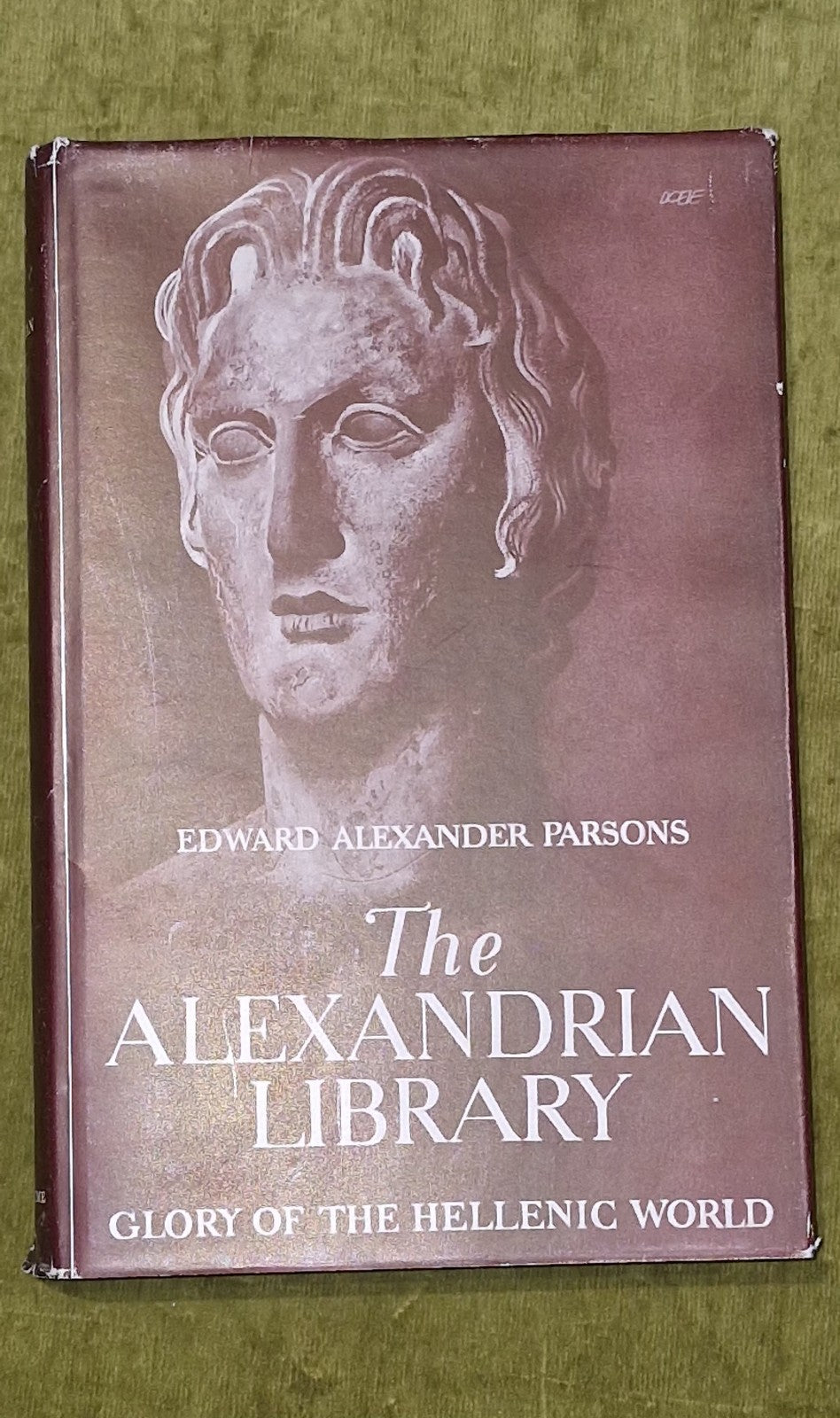 The Alexandrian Library by Edward Alexander Parsons [Cleaver-Hume] 1952 1st Ed0