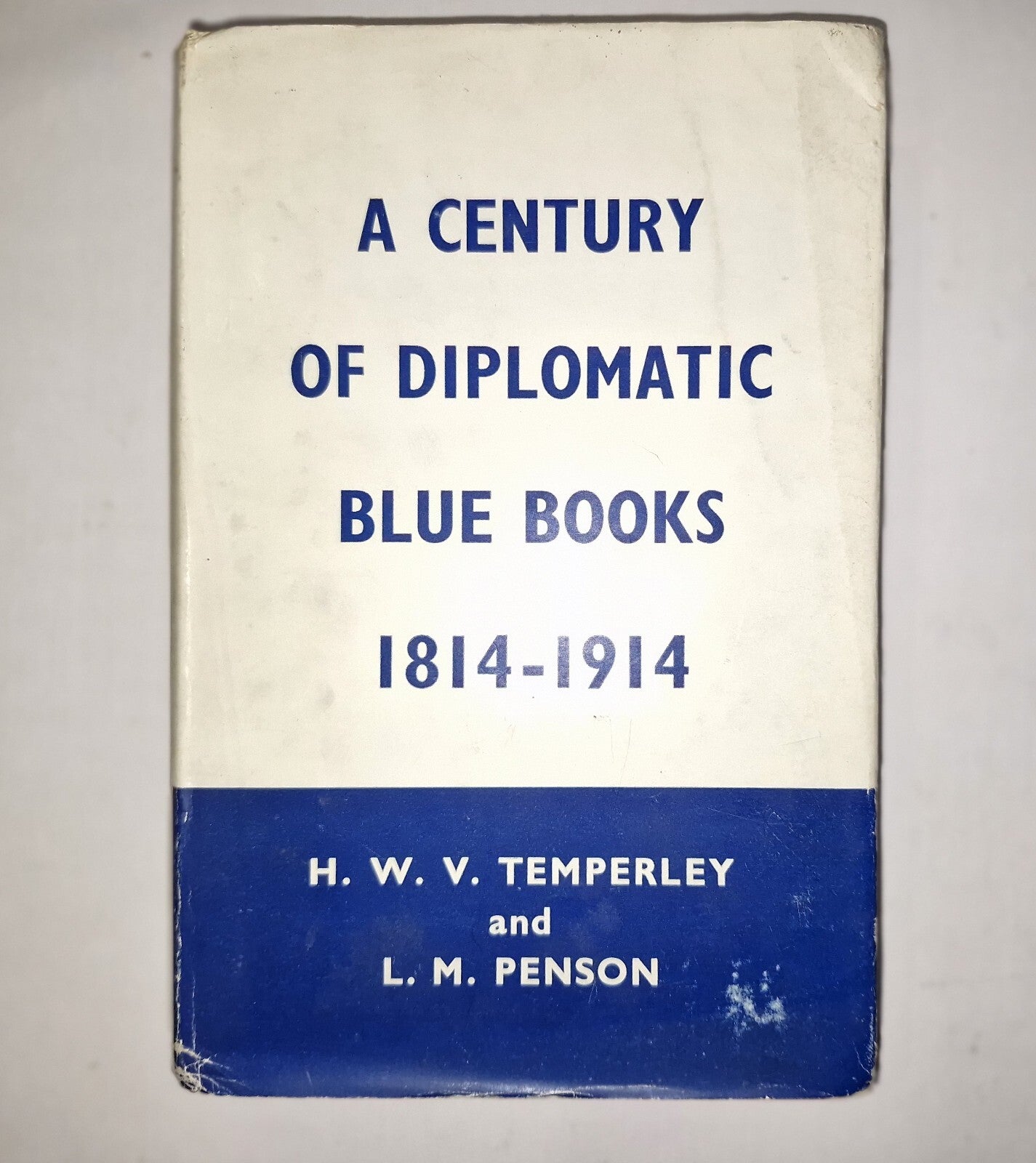 A Century of Diplomatic Blue Books, 1814-19140