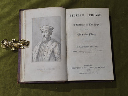 Filippo Strozzi: A History of the Last Days Of The Old Italian Liberty3