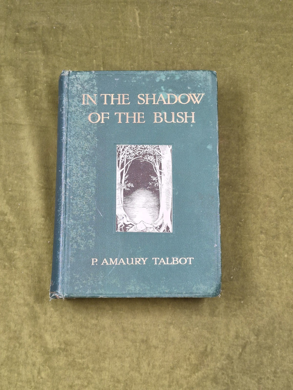 In the shadow of the Bush by P. Amaury Talbot 1912 Heinemann 1st HB1