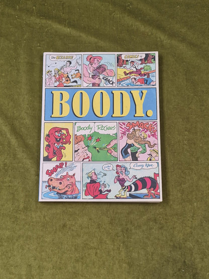 BOODY The Bizarre Comics Of Boody Rogers - ed. Craig Yoe , Fantagraphics 2009 SC0