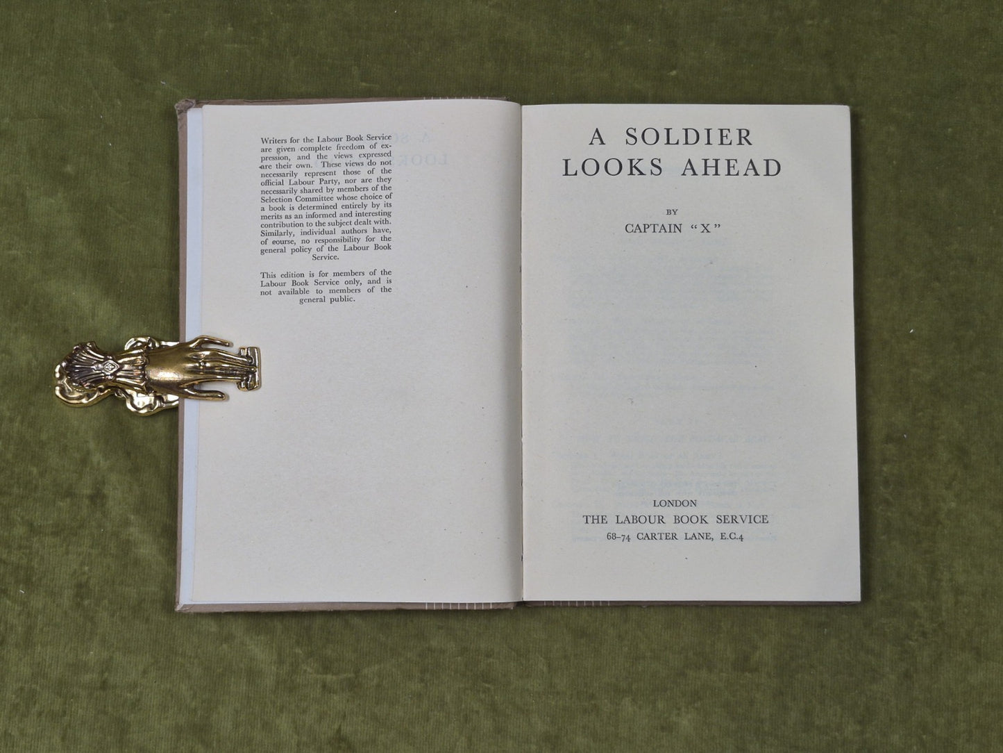A Soldier Looks Ahead - Captain X , The Labour Book Service 1944 1st HB2