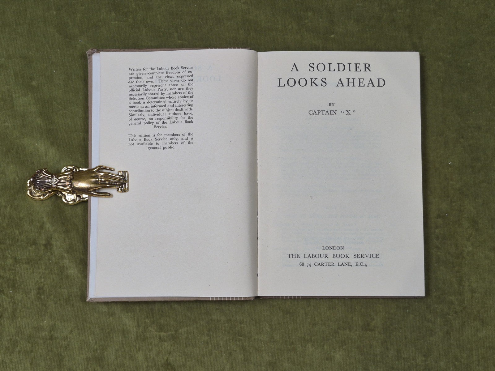 A Soldier Looks Ahead - Captain X , The Labour Book Service 1944 1st HB2