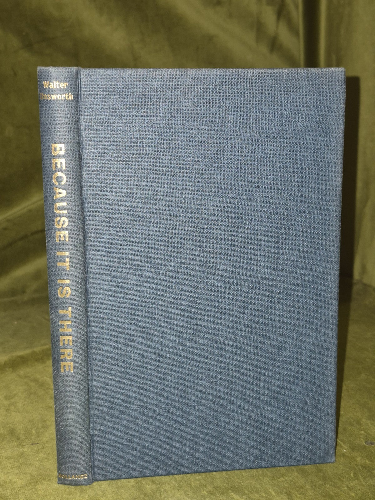 Walter Unsworth Because it is There Victor Gollancz 1968 First Edition3