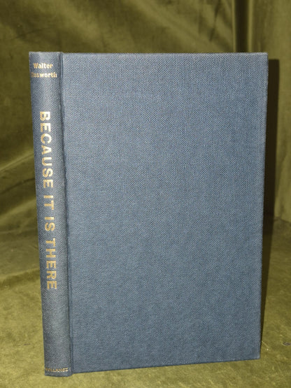 Walter Unsworth Because it is There Victor Gollancz 1968 First Edition3