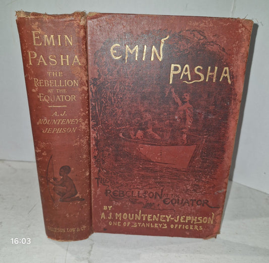 1890 Emin Pasha and the Rebellion at the Equator A.J. Mounteney-Jephson.0