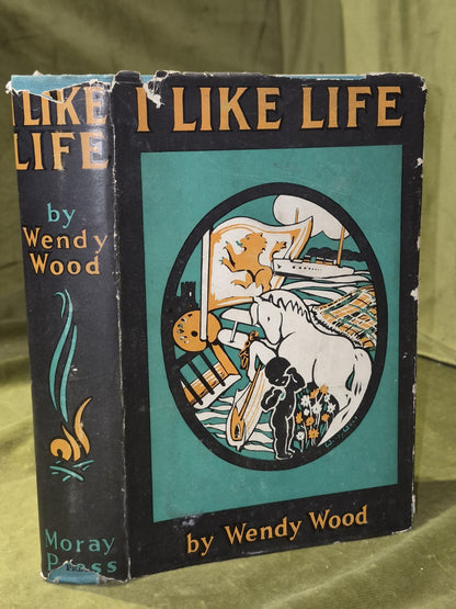 I Like Life By Wendy Wood 1938 1st Edition Dustjacket0