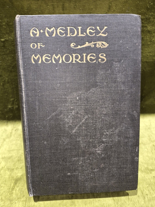 A Medley of Memories: Fifty Years Recollections of a Benedictine Monk (1919)1