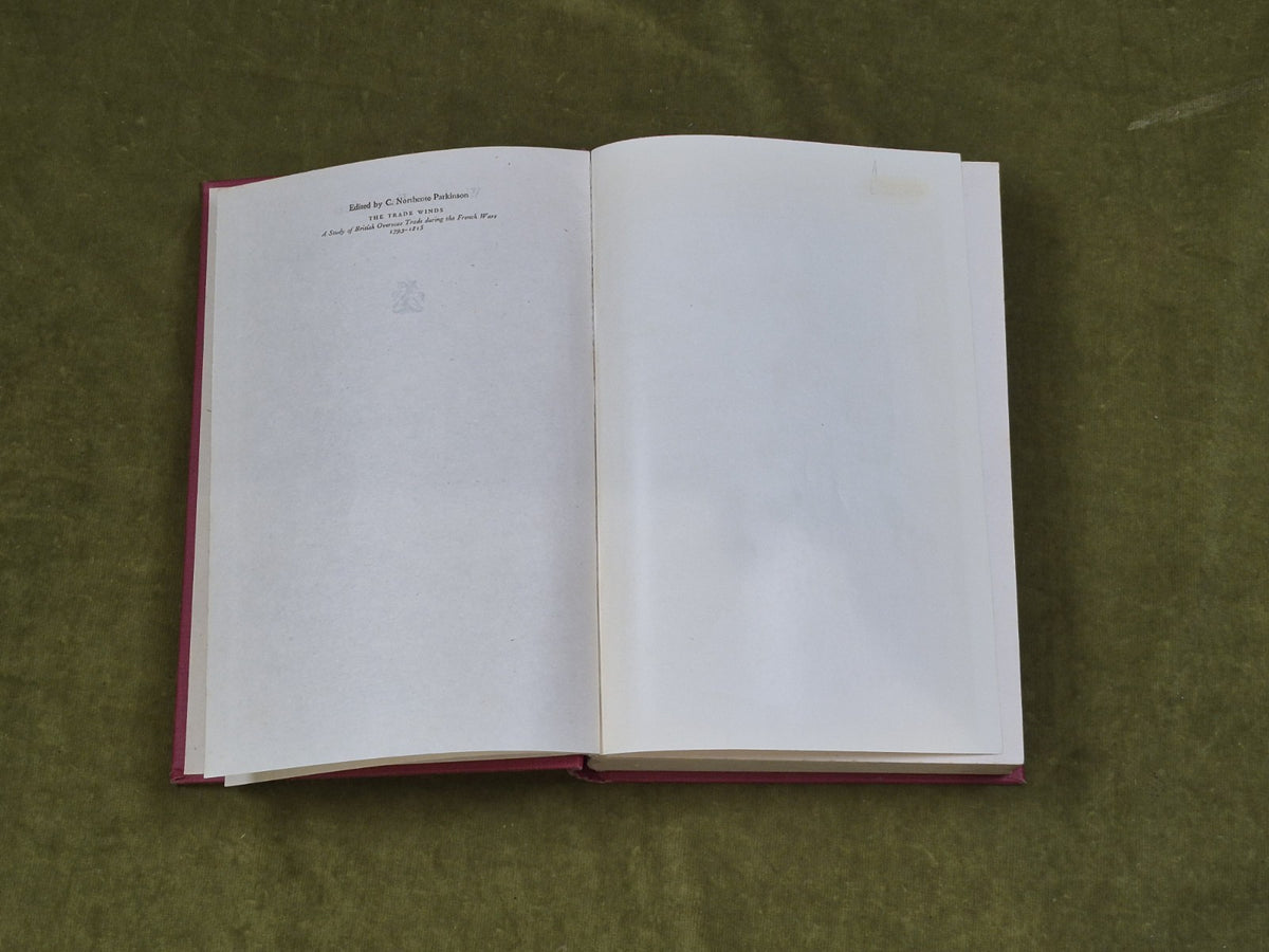 War in the Eastern Seas 1793-1815 - C Northcote Parkinson , George Alen 1st 19548