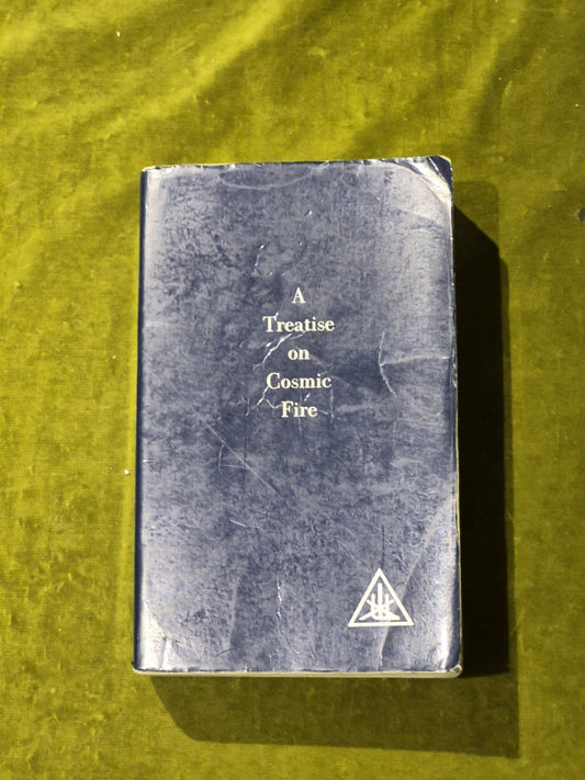 A Treatise on Cosmic Fire by Alice A. Bailey | Paperback | 1989 | Lucis0