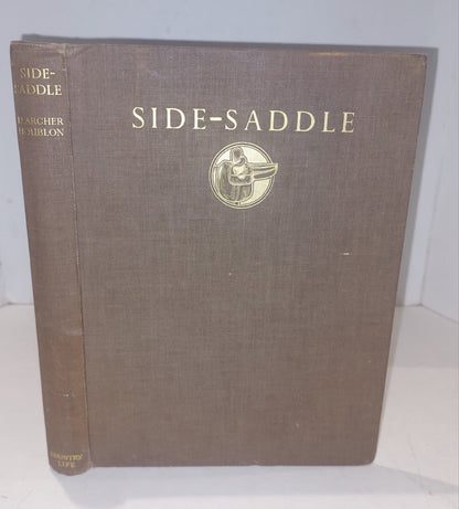 SideSaddle By Doreen Archer Houblon. Country Life Ltd 1938 1st Edition, Equine.0