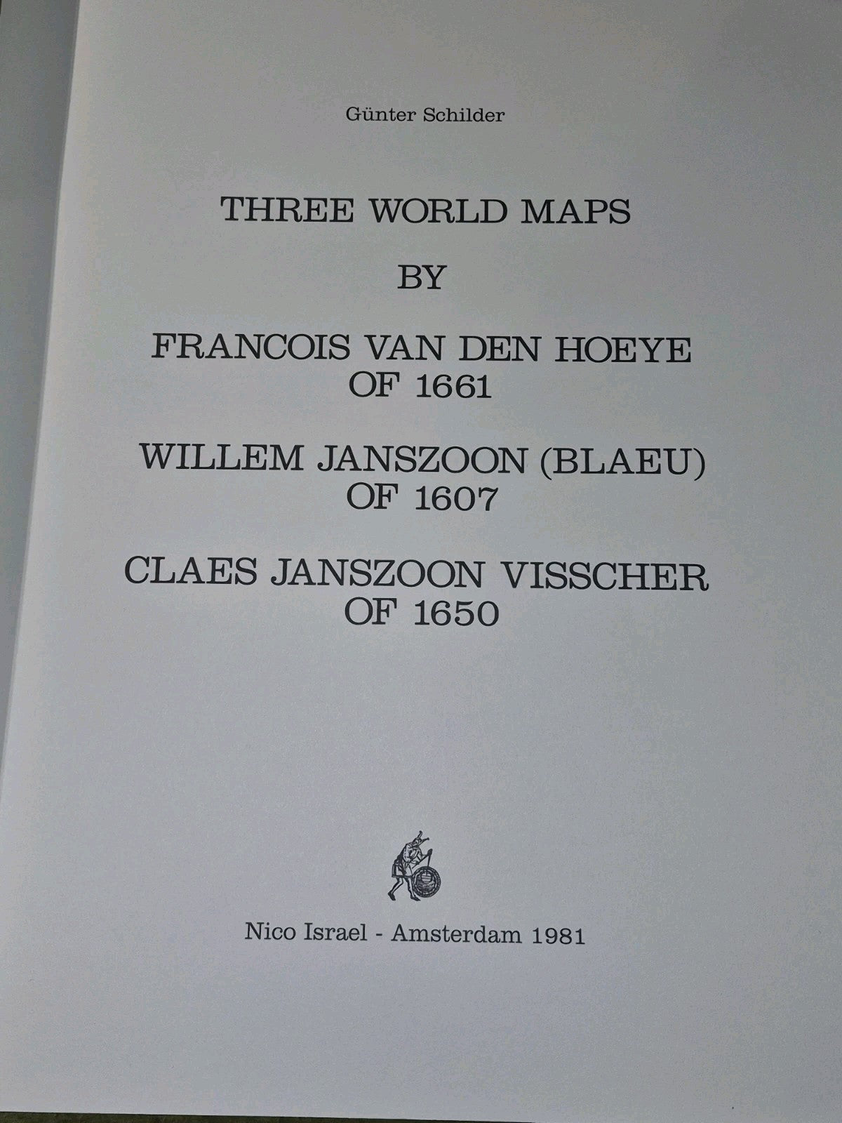 World Maps: 1624, 1669, 1661 1607 1650 Gunter Schilder Nico Israel Amsterdam16