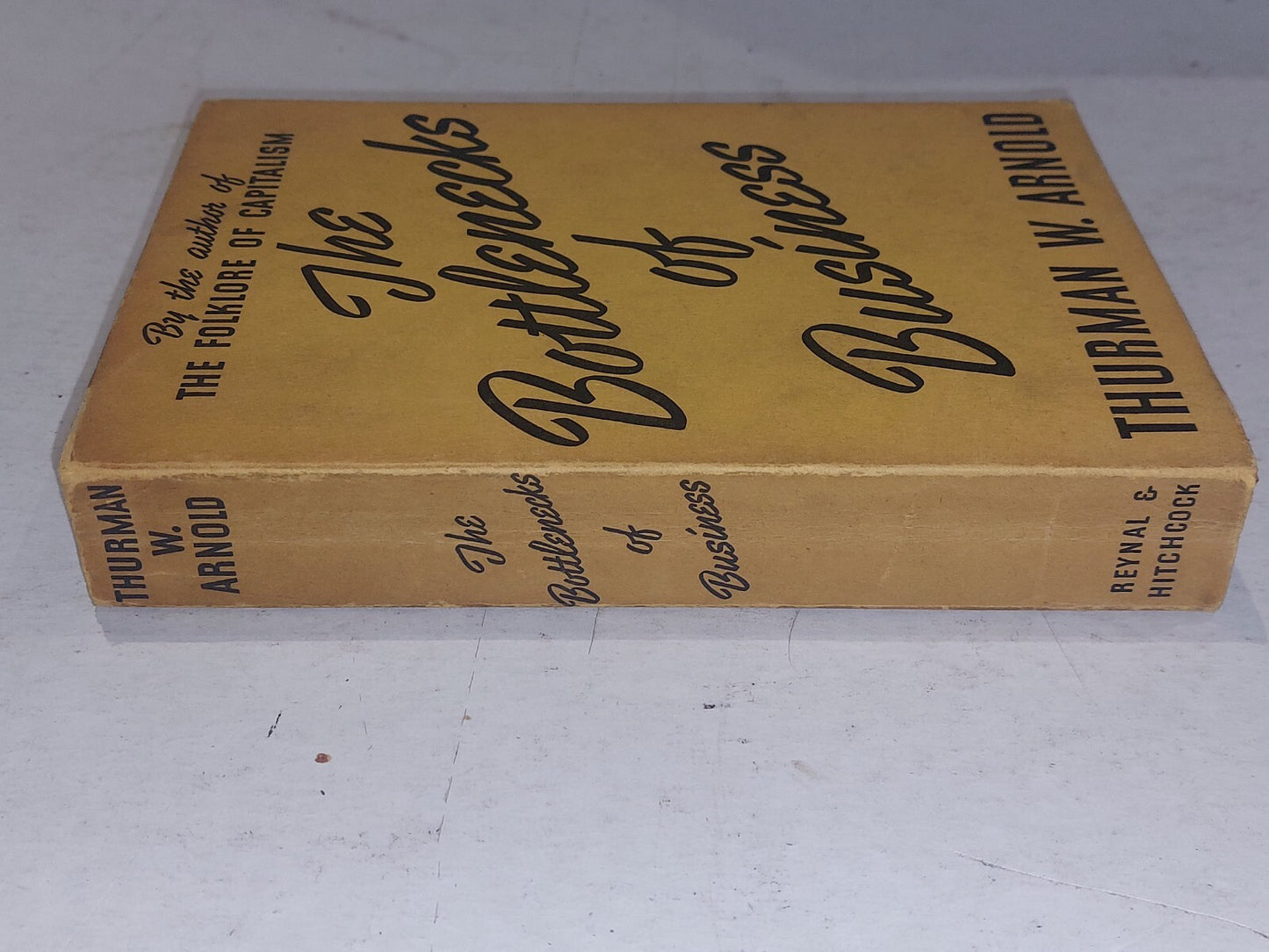 The Bottlenecks of Business (1940) Thurman W. Arnold Pb Book1