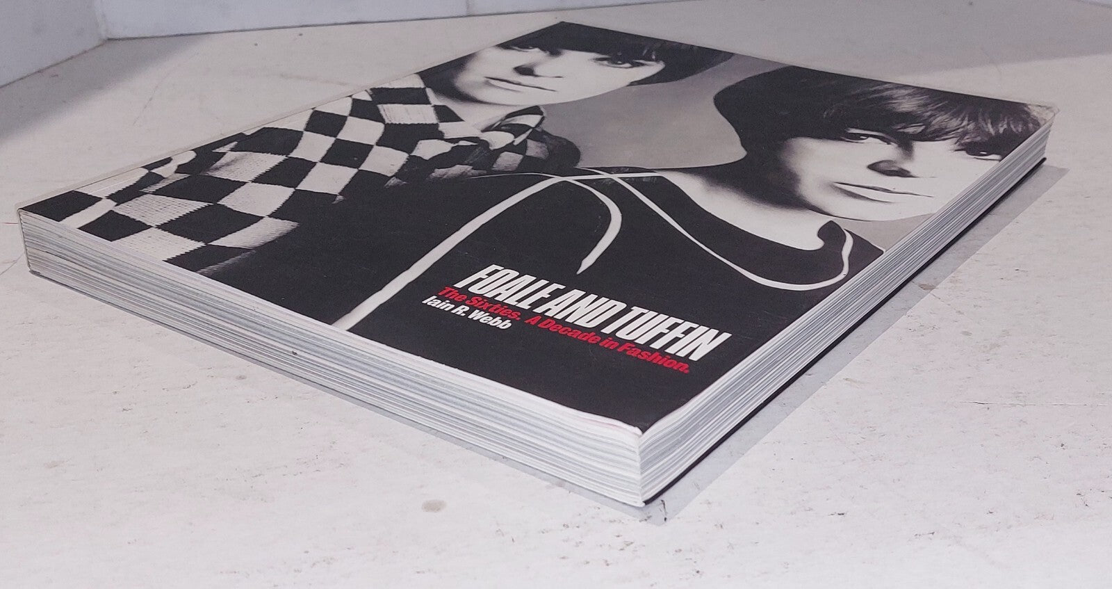 Foale and Tuffin: the Sixties. a Decade in Fashion Pb Book10