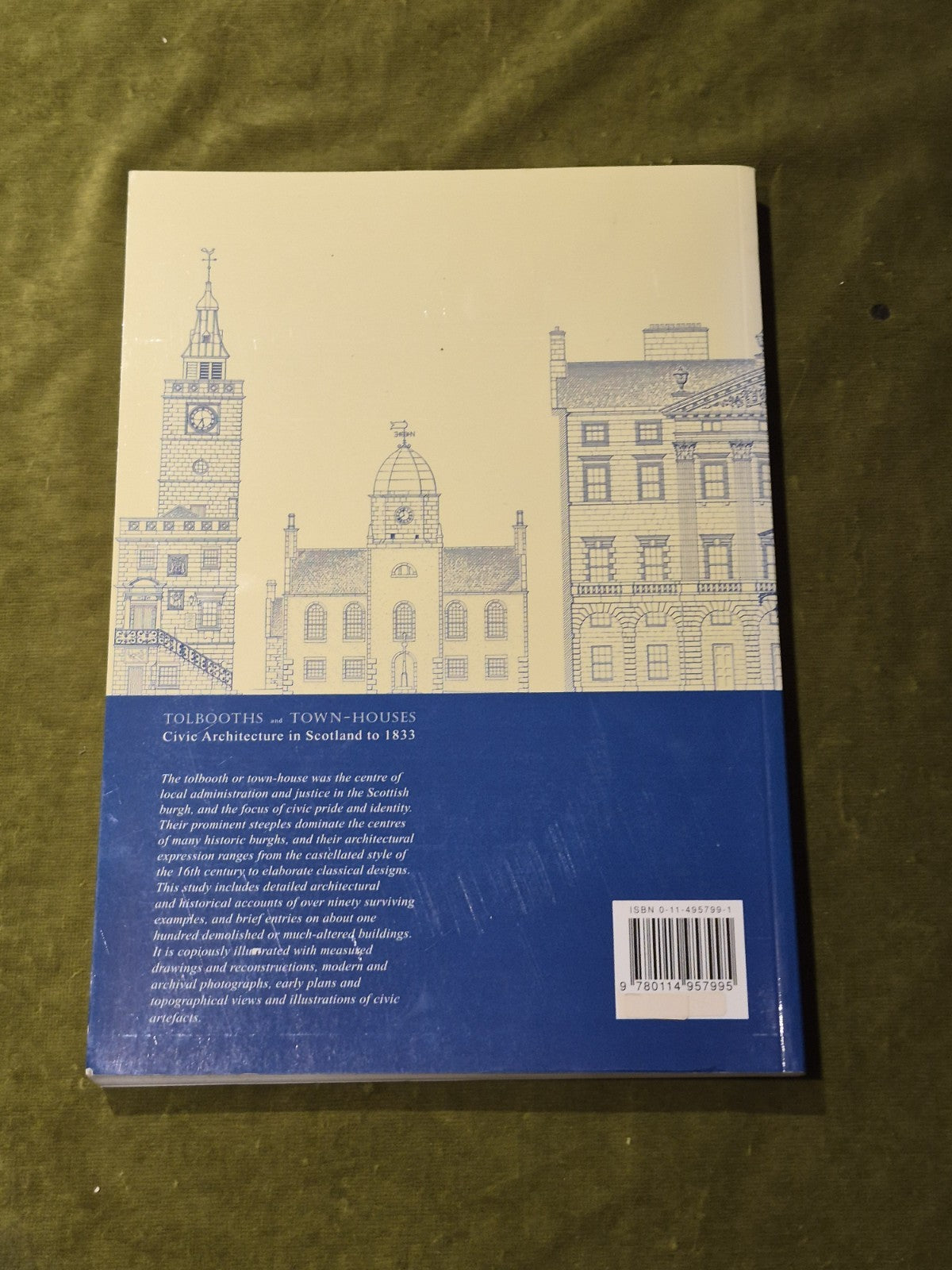 Tolbooths and Town-houses: Civic Architecture In Scotland to 18331