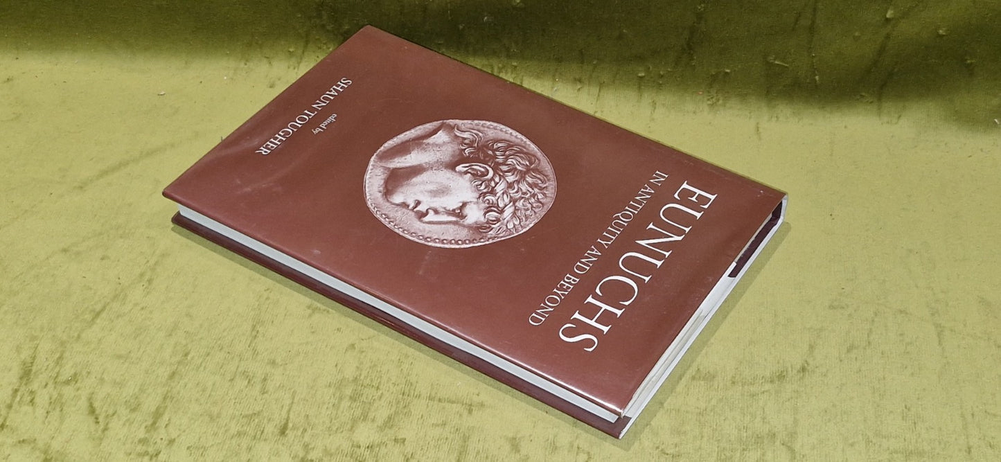 Eunuchs in Antiquity and Beyond (2002) Shaun Tougher3