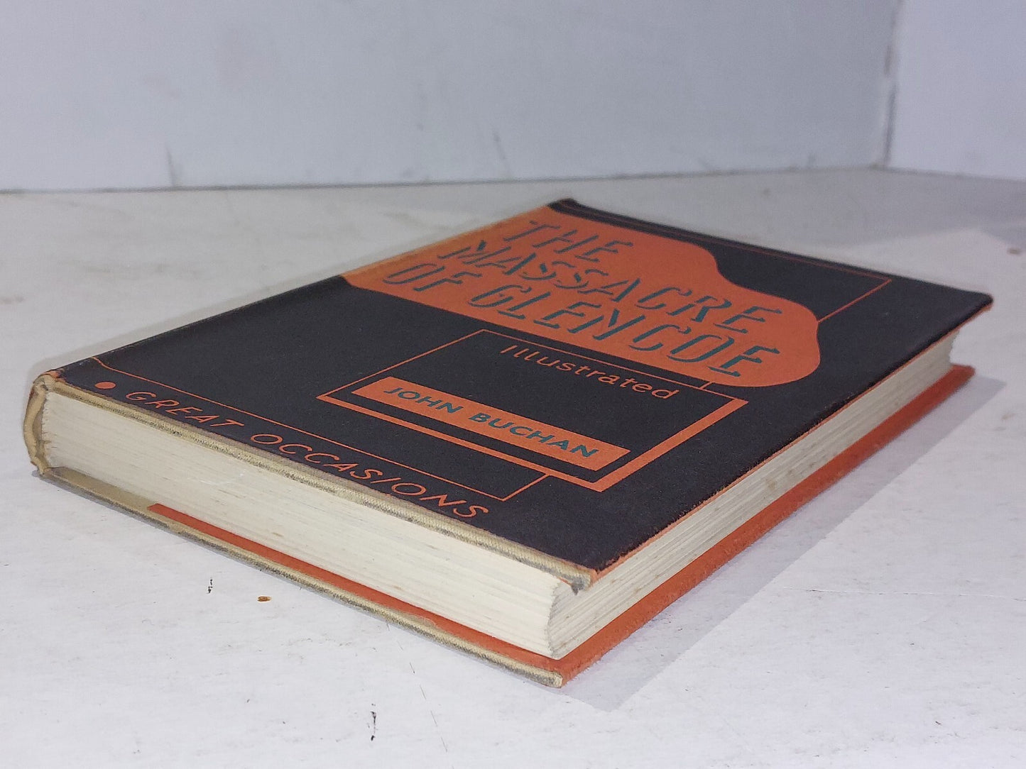 The Massacre Of Glencoe (1933) By John Buchan, 1st Ed 1st Imp, With Dj8