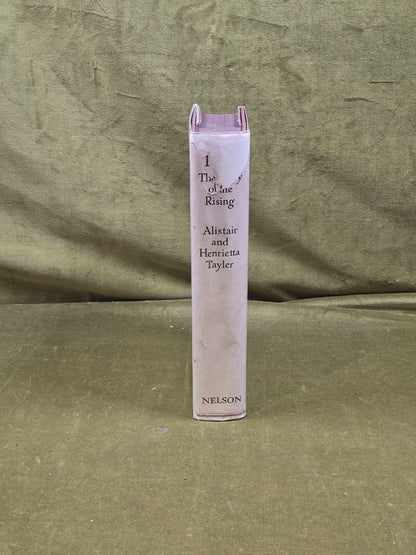 1715 The Story of the Rising Alistair & Henrietta Tayler - 1936 Ist HB2