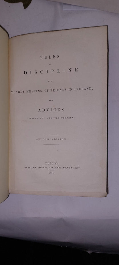 Rules of Discipline of the Yearly Meeting of Friends In Ireland 18412