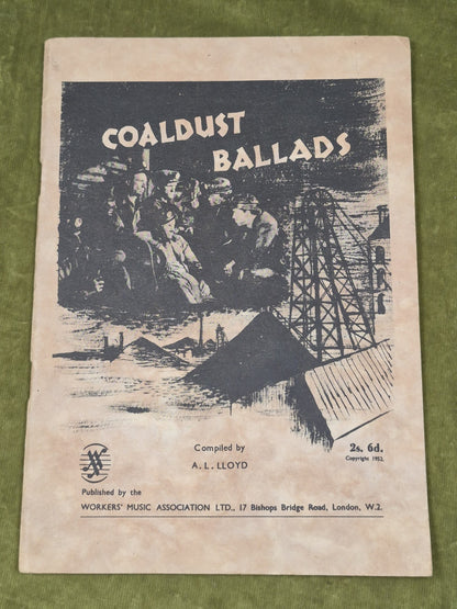 A. L. Lloyd, Coaldust Ballads 1952 Workers Music Association PB sheet music song0