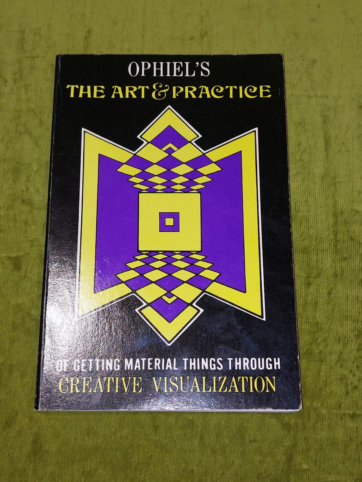 Ophiel Art Practice of Getting Material Things Through Creative Visualization Pb0