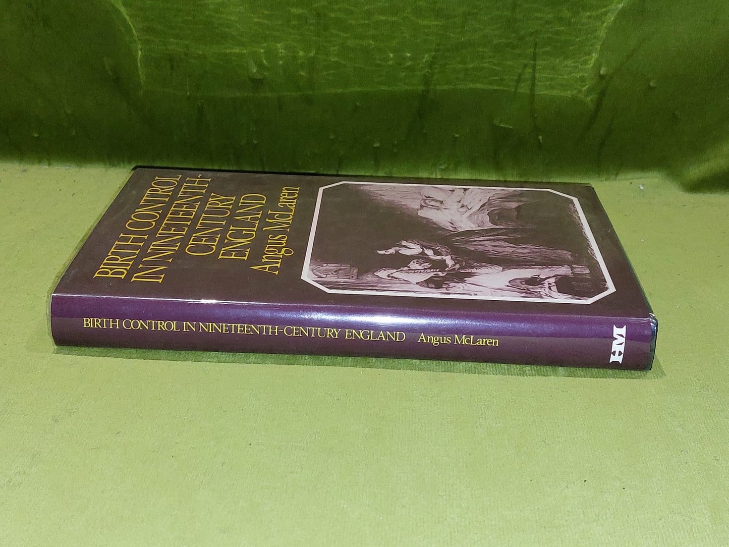 Birth Control in Nineteenth-Century England Angus McLaren (1976)1