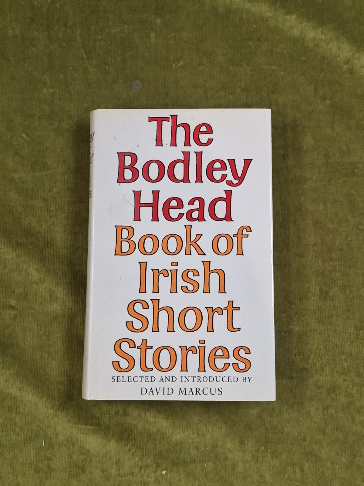The Bodley Head Book of Irish Short Stories - David Marcus 1980 1st HB DJ1