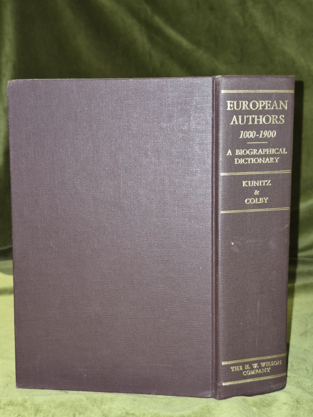 EUROPEAN AUTHORS: 1000-1900 BY KUNITZ & COLBY, 19671