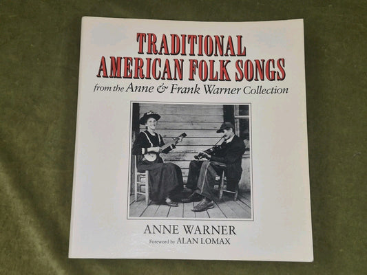 Traditional American Folk Songs from the Anne and Frank Warner Collection0