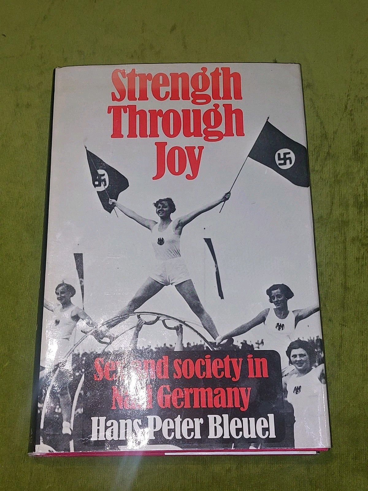 Strength Through Joy by Hans Peter Bleuel (1973) [Secker & Warburg] Hb Book0