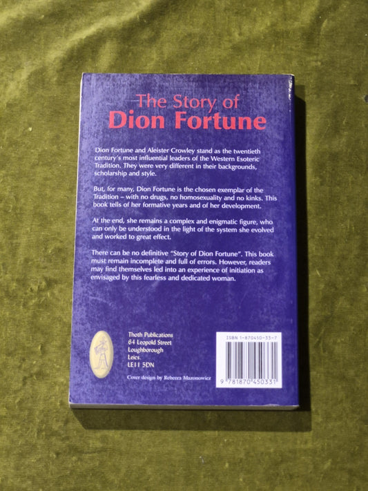 Story of Dion Fortune : As Told to Charles Fielding and Carr Collins1