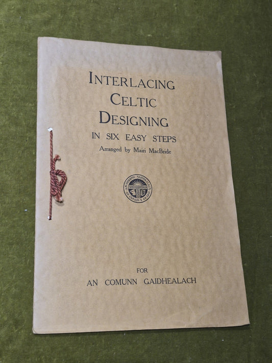 Interlacing Celtic Designing in Six Easy Steps Mairi MacBride Comunn Gaidhealach0