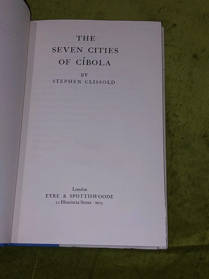 The Seven Cities of Cíbola By Clissold Stephen (1961) 1st Hb With DJ5