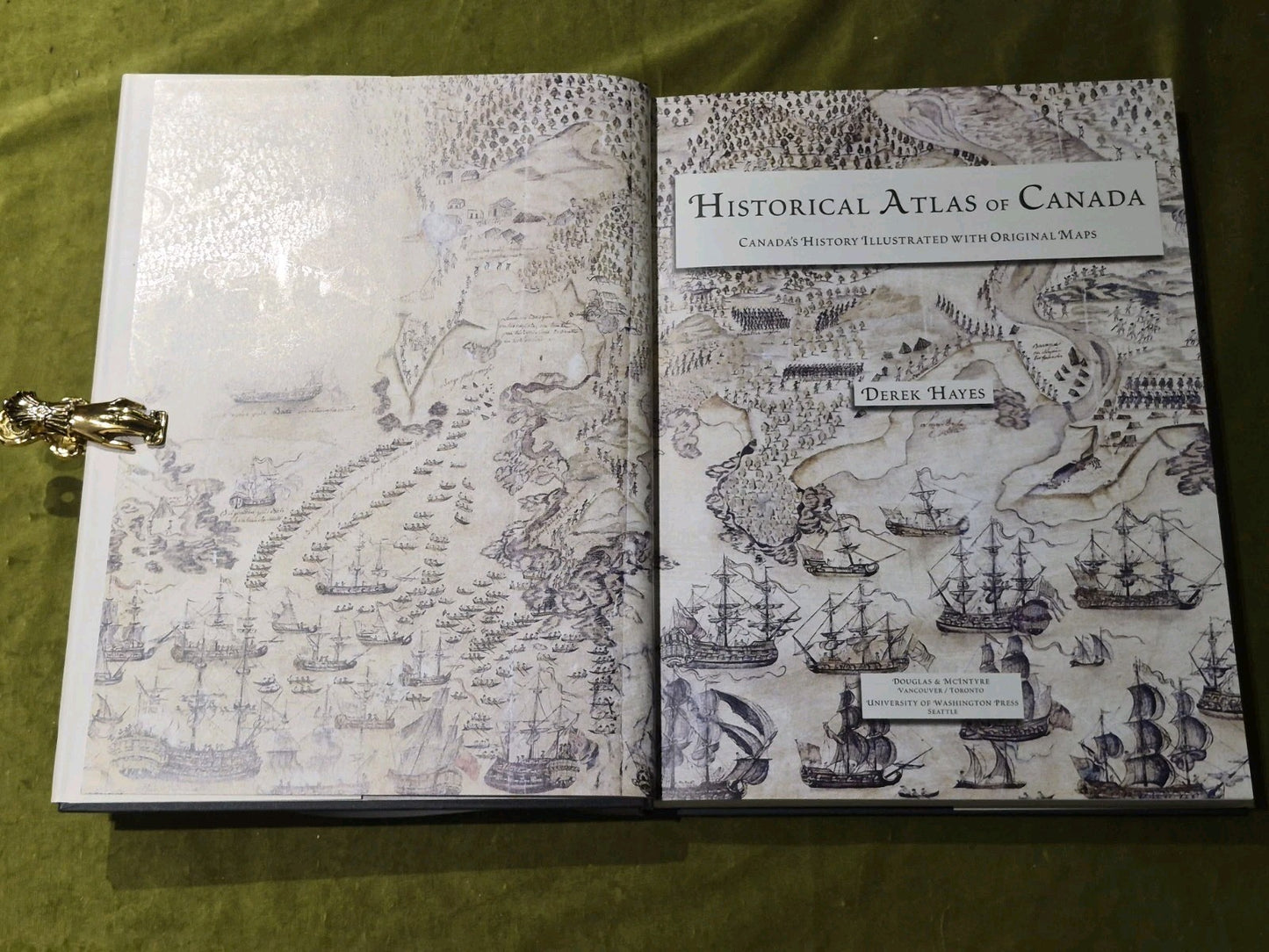 HISTORICAL ATLAS OF CANADA: CANADA'S HISTORY ILLUSTRATED By Derek Hayes4