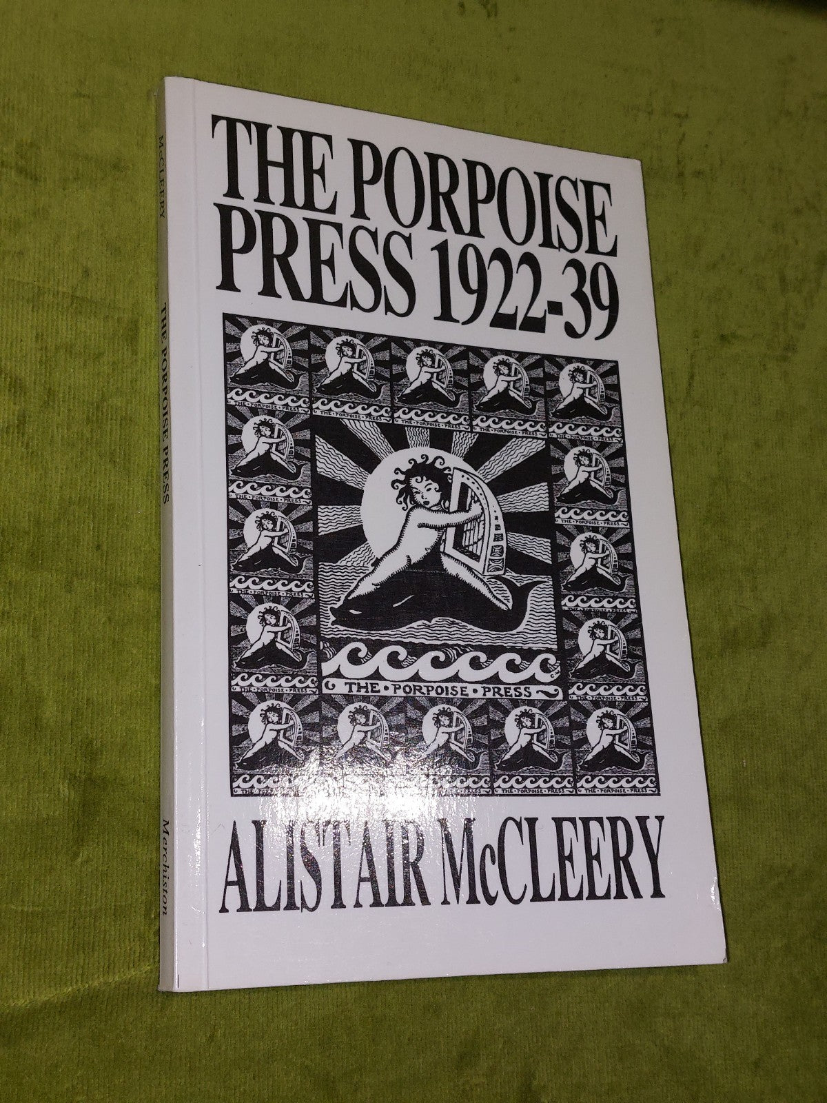 The Porpoise Press 1922-39 (1988) Alistair McCleery0