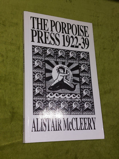 The Porpoise Press 1922-39 (1988) Alistair McCleery0
