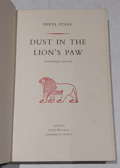 Dust in the Lion's Paw: Autobiography, 1939-46. Freya Stark - 19624
