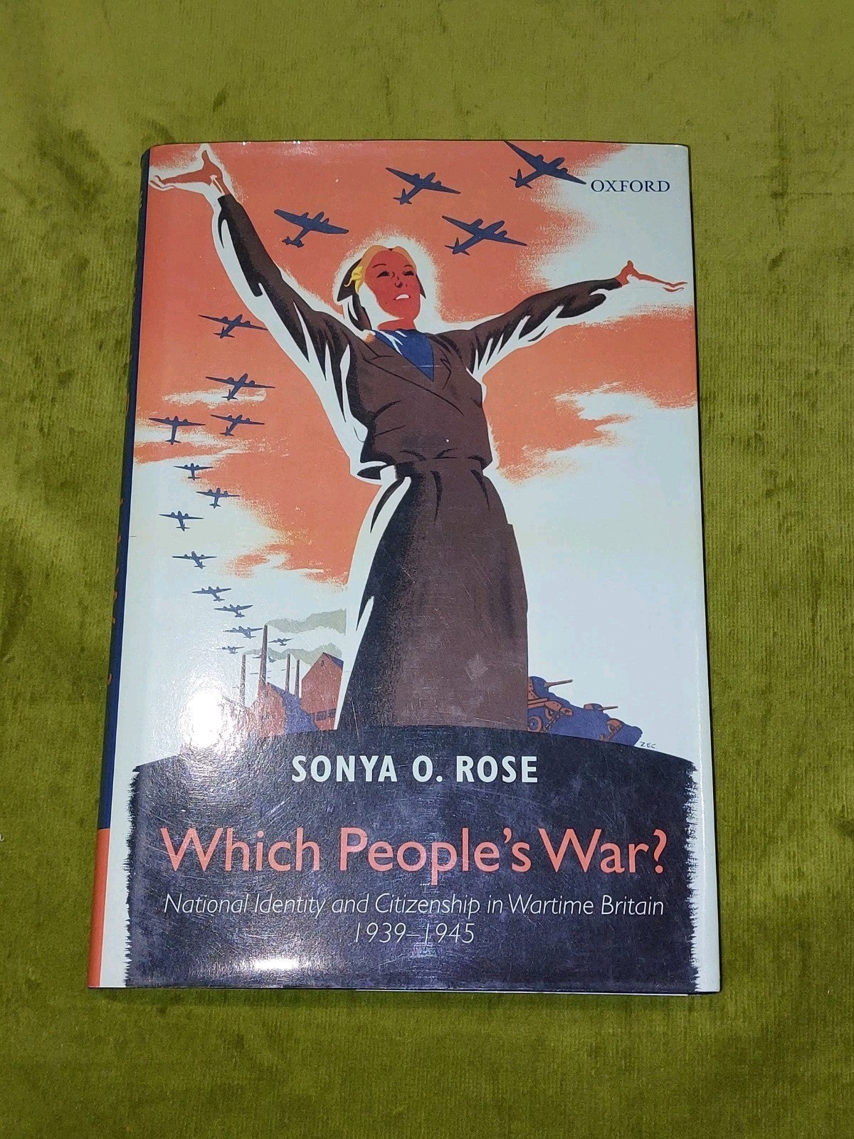 Which People's War?  National Identity & Citizenship in Wartime Britain Hb Book0