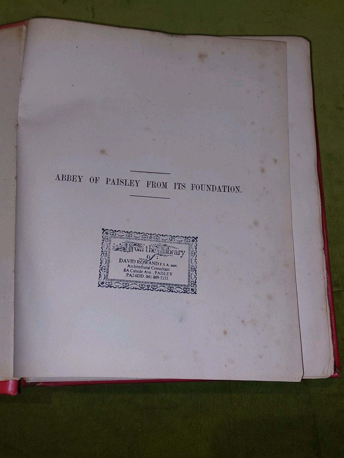 Abbey Of Paisley From Its Foundation By J. Cameron Lees [Alexander Gardner] 18784