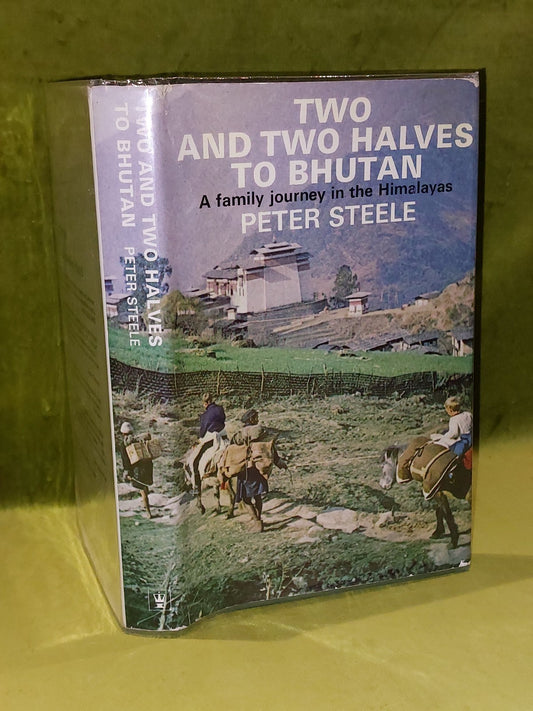 Two and Two Halves to Bhutan Peter Steele 19700