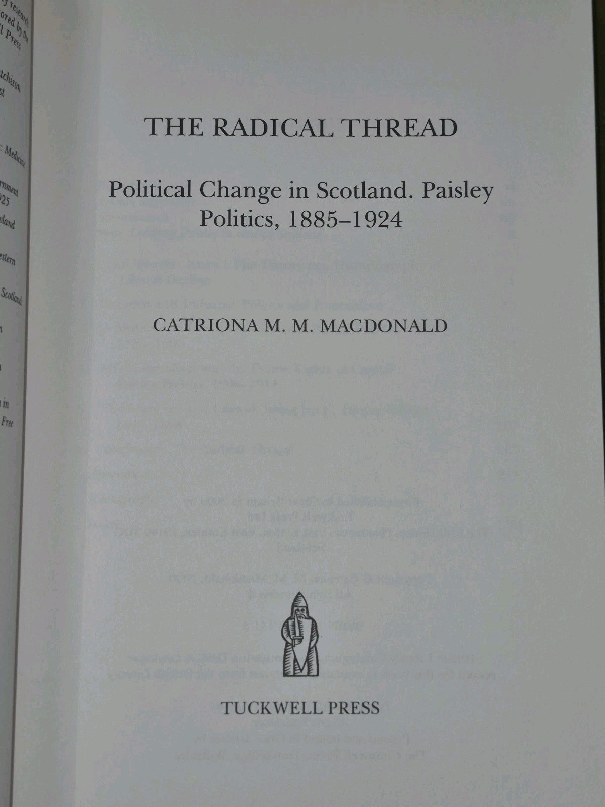 The Radical Thread: Political Change in Scotland, Paisley Politics, 1885-19245