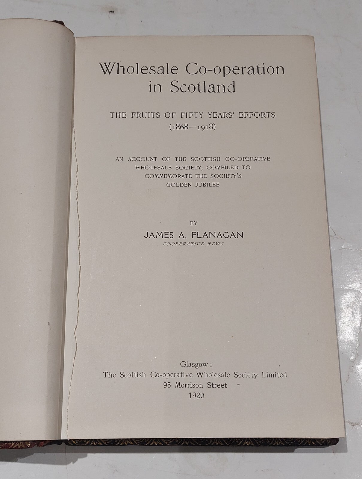 Wholesale Co-operation In Scotland (1868-1918) J. Flanagan, Unusual Binding3