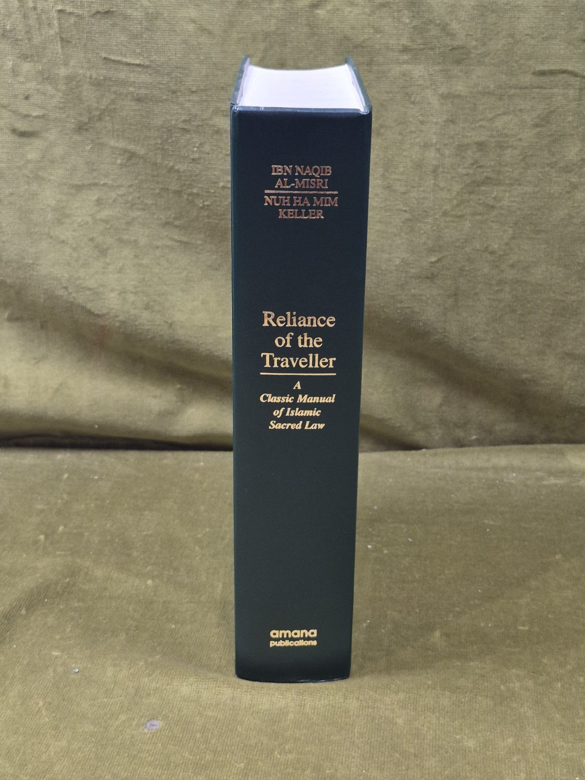 Reliance of the Traveller : A Classic Manual of Islamic Sacred Law by Ah Al-Naq 2