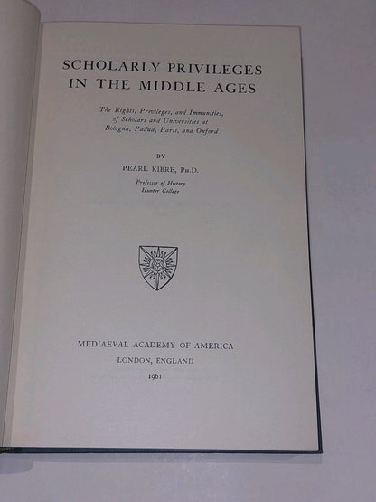 Scholarly Privileges in the Middle Ages By Pearl Kibre (1961) Hb Book3