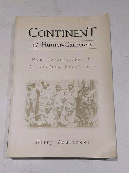 Continent of Hunter-Gatherers By Harry Lourandos (1997) Pb Book0