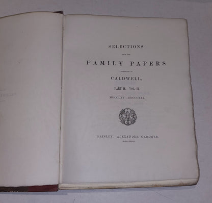 Selections from the Family Papers Preserved at Caldwell (Part II Vol 1&2) 188315