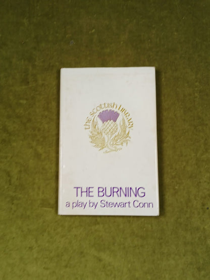 The Burning a Play by Stewart Conn , Calder & Boyars 1973 1st HB DJ0