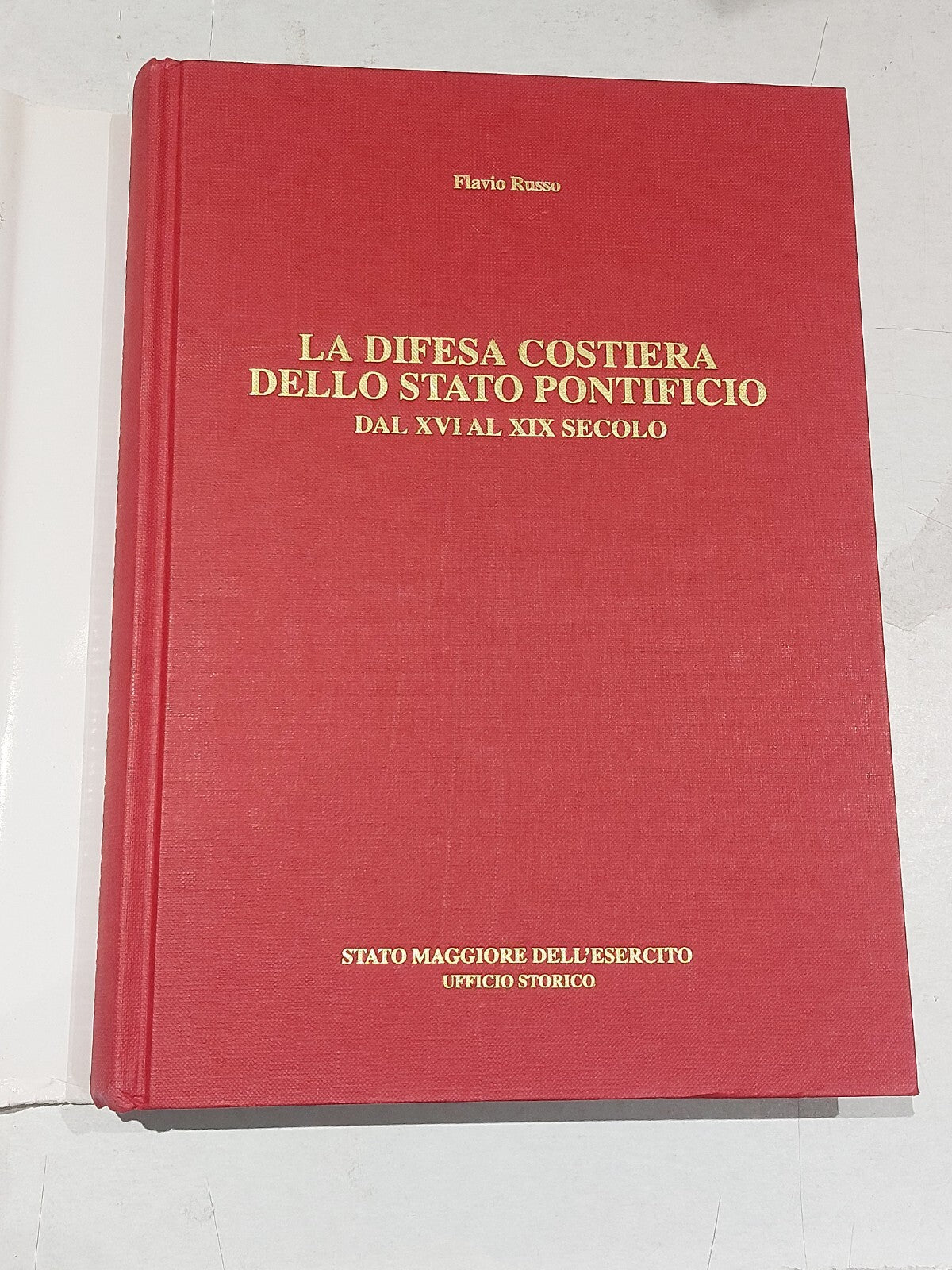 La Difesa Constiera Dello Stato Pontificio Dal Xvi Al Xix Secolo (1999) Russo Hb4