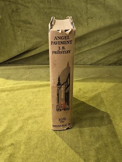Angel Pavement - J B Priestly , Heinemann 1930 1st HB DJ2