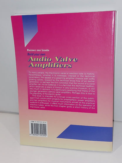 Build Your Own Audio Valve Amplifiers by Rainer Zur Linde (1995)1